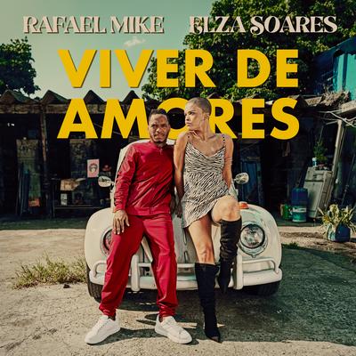 Viver de Amores (Só Fé Paz Paz) By Rafael Mike, Elza Soares's cover