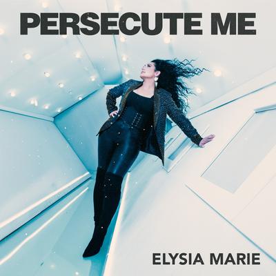 Persecute Me's cover