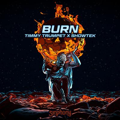 Burn (Extended Mix) By Timmy Trumpet, Showtek's cover