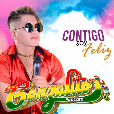 Contigo soy Feliz By Gonzalito Paucara's cover