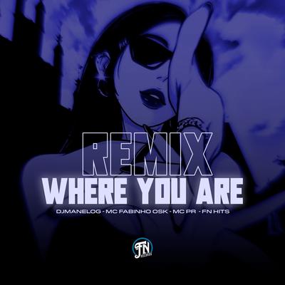 Where You Are (Remix)'s cover