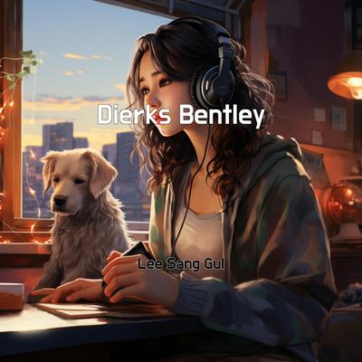 Dierks Bentley By Lee sang gul's cover