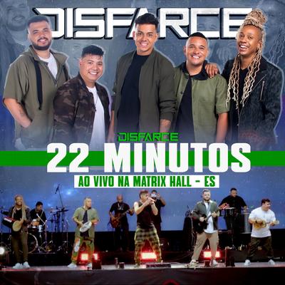 22 Minutos (Ao Vivo na Matrix Hall - ES)'s cover