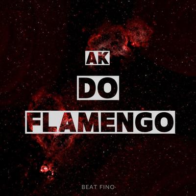 Ak Do Flamengo By DJ GB De Venda Nova, dj euber's cover