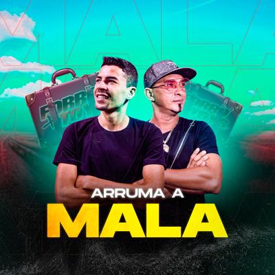 Arruma a Mala (Cover) By Forro + Tóys's cover