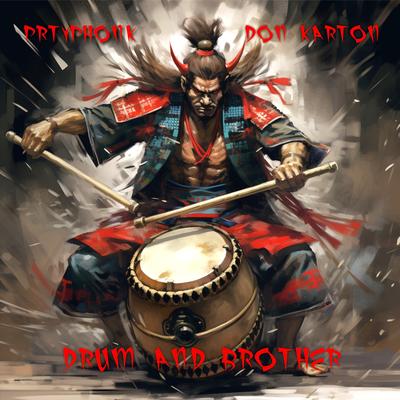 Drum and Brother By Don Karton, Prtyphonk's cover