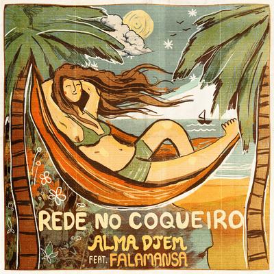 Rede no Coqueiro By Alma Djem, Falamansa's cover