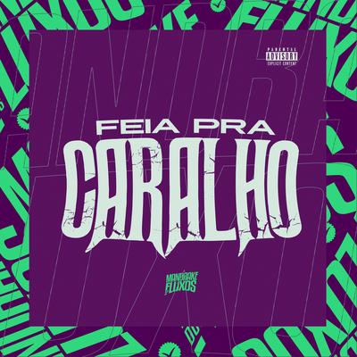 Feia pra Caralho's cover