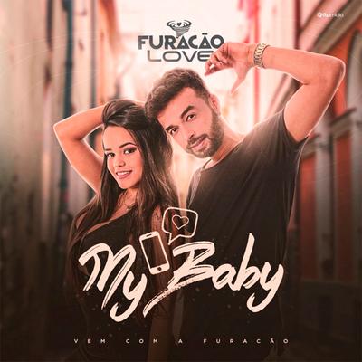 My Baby By Furacão Love's cover