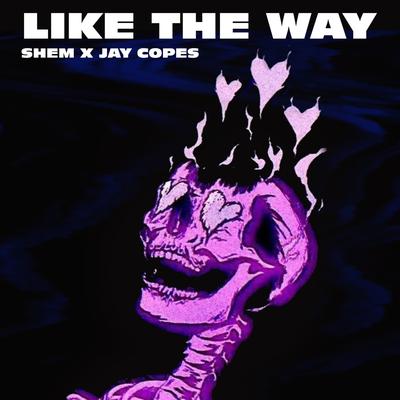 Like The Way's cover