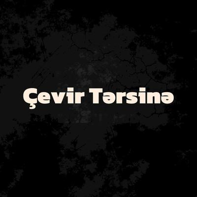 Çevir Tərsinə's cover