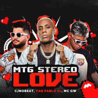 MTG - STEREO LOVE By cjnobeat, Yan Pablo DJ, Mc Gw's cover