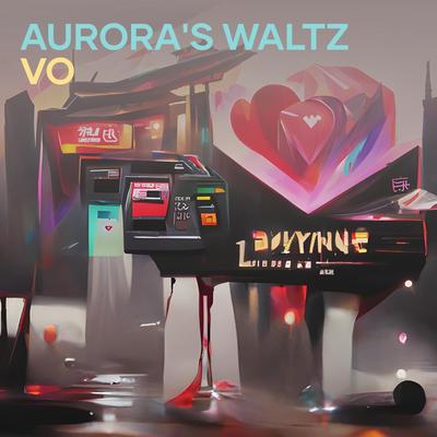Aurora's Waltz Vo's cover