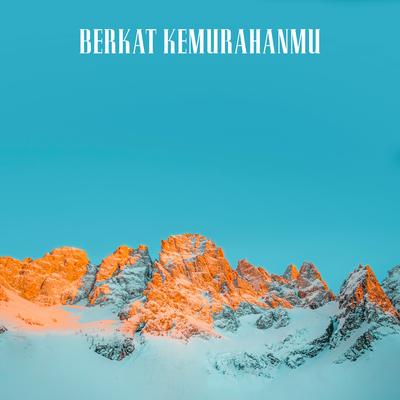 BERKAT KEMURAHAN-MU's cover