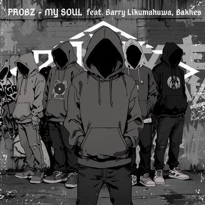 My Soul By PROBZ, Bakhes, Barry Likumahuwa's cover