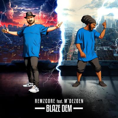 Blaze Dem By Remzcore, M'Dezoen's cover