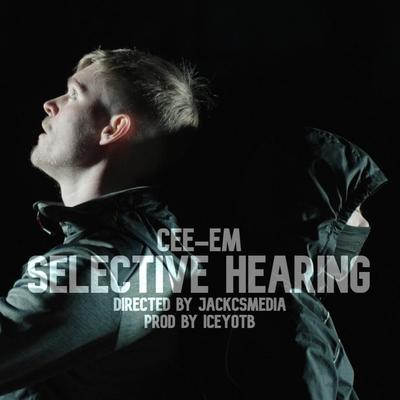 Selective Hearing By Cee-Em's cover