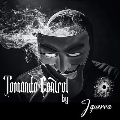 Tomando Control's cover