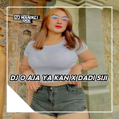 DJ O AJA YA KAN VERSI DADI SIJI's cover