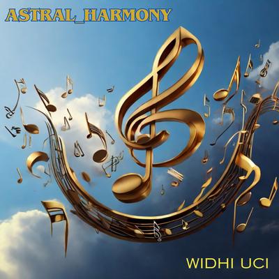 Astral Harmony By Widhi Uci's cover