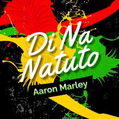 Di Na Natuto's cover