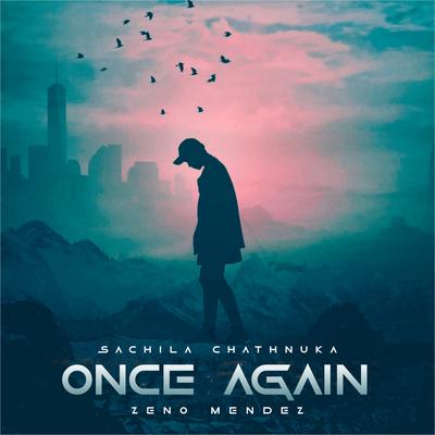 Once Again By Zeno Mendez, Sachila Chathnuka's cover