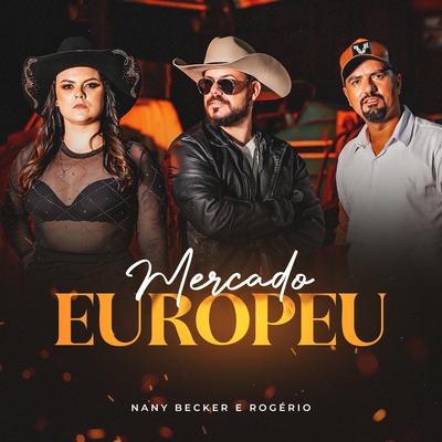 Mercado Europeu By Nany Becker e Rogério's cover