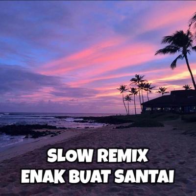 SlowAdem Enak Buat Santai's cover