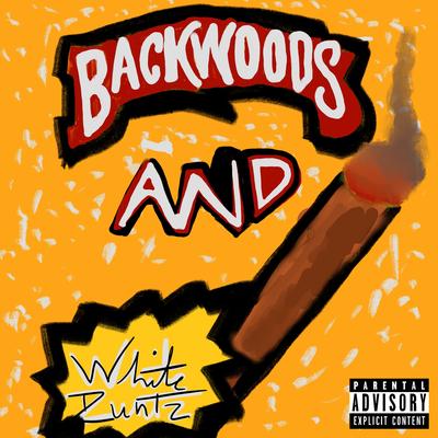 Backwoods and White Runtz's cover