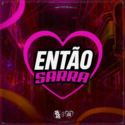 Então Sarra By Pop Na Batida, MC JORGINHO ORIGINAL, Mc Livinho's cover
