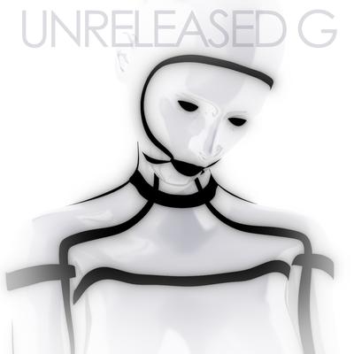 Unreleased G's cover