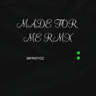 Made for Me Remix's cover