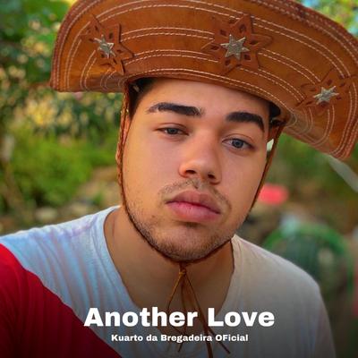 Another Love (Remix) By Kuarto da Bregadeira OFicial's cover