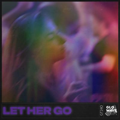 LET HER GO (TECHNO)'s cover