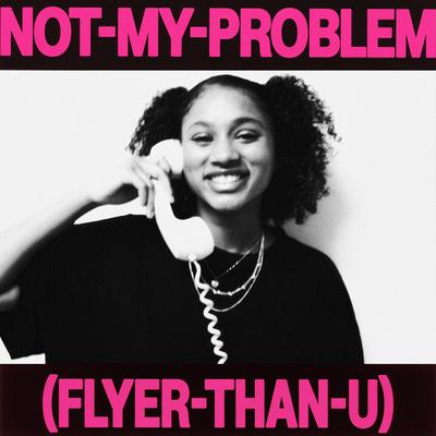 Not My Problem By Laila!'s cover