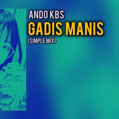 Gadis Manis (Simple Mix)'s cover