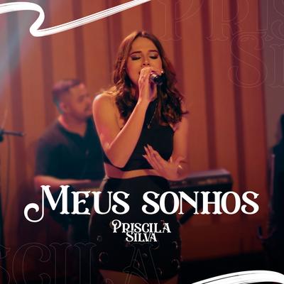Meus Sonhos By Priscila Silva's cover