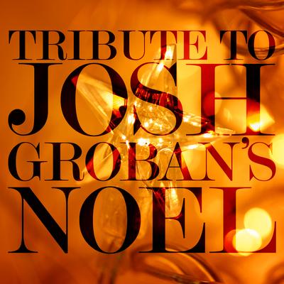 Josh Groban Noël Piano Tribute's cover