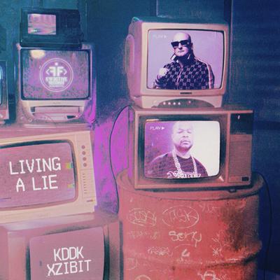 Living a Lie By KDDK, Xzibit's cover