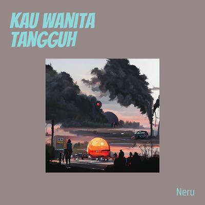 Kau Wanita Tangguh (-)'s cover