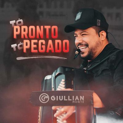 Tô Pronto, Tô Pegado By Giullian Monte's cover