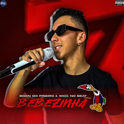 Bebezinha By Edin Do Piseiro, WG No Beat's cover