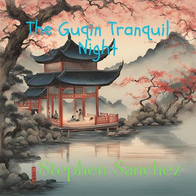 The Guqin Tranquil Night's cover