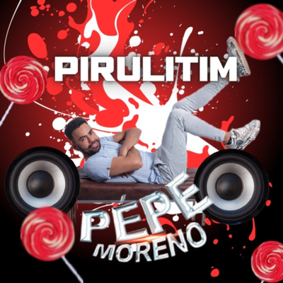 Pirulitim By Pepe Moreno's cover