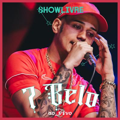 Mc 7 Belo no Estúdio Showlivre (Ao Vivo)'s cover