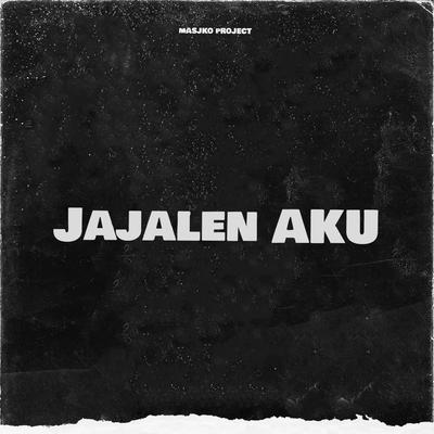 Jajalen Aku (Remix)'s cover