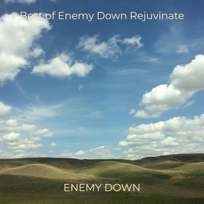 Best of Enemy Down Rejuvinate's cover