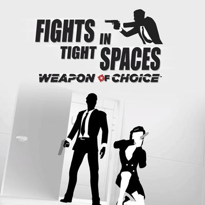 Fights in Tight Spaces: Weapon of Choice (Original Game Soundtrack)'s cover