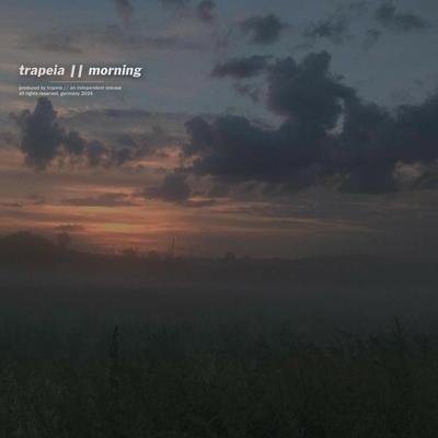 morning By trapeia's cover