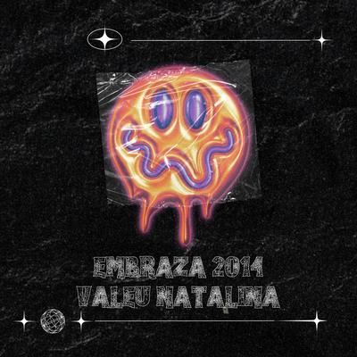 Valeu Natalina - embraza 2014 By THEUZ ZL, DJ PSK ORIGINAL's cover